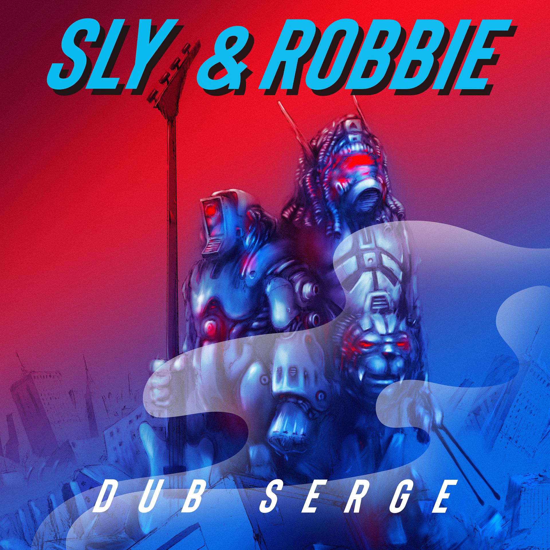 Постер альбома Sly & Robbie Dub Serge