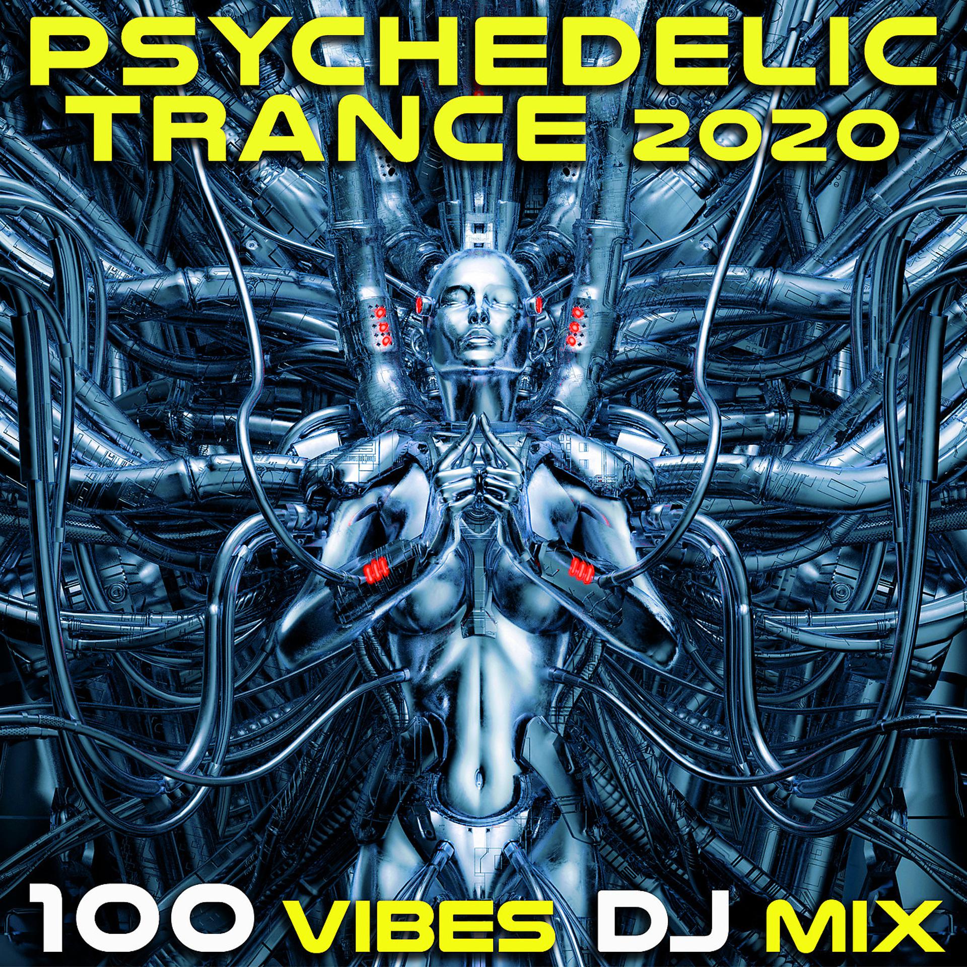Постер альбома Psychedelic Trance 2020 100 Vibes DJ Mix
