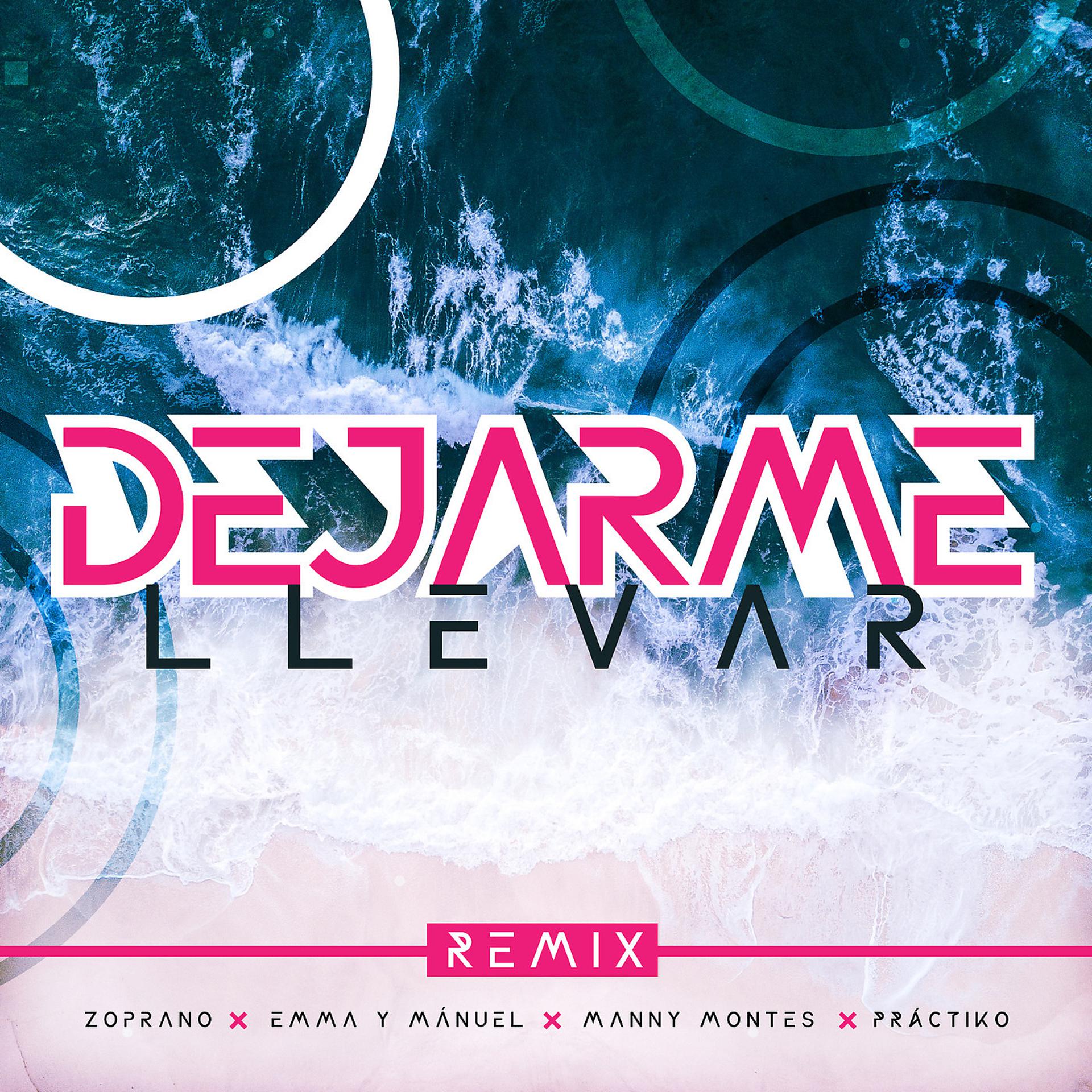 Постер альбома Dejarme Llevar (Remix)