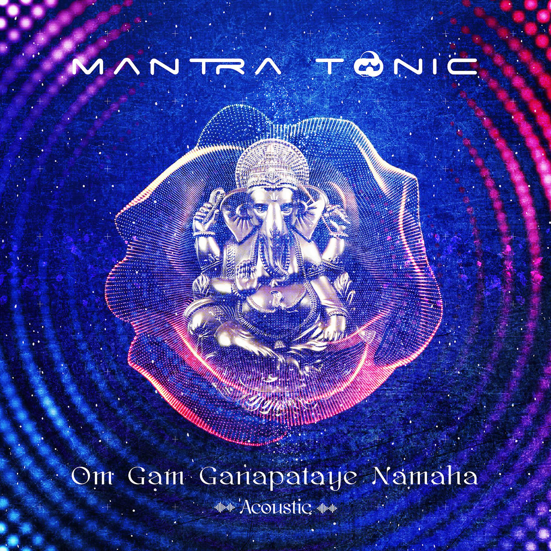Постер альбома Om Gam Ganapataye Namaha (Acoustic)