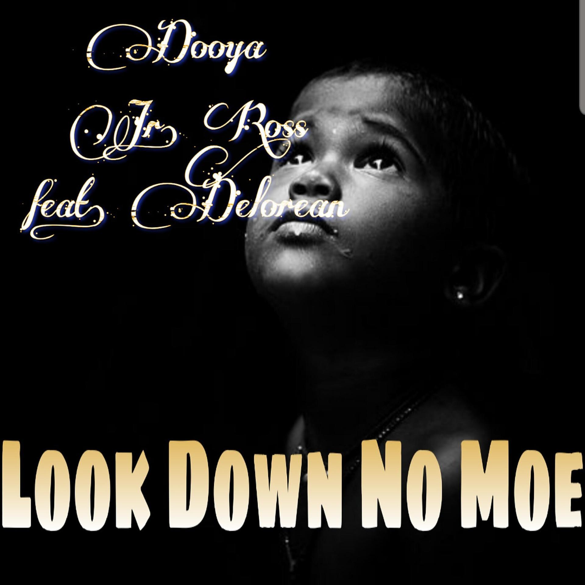 Постер альбома Look Down No Moe