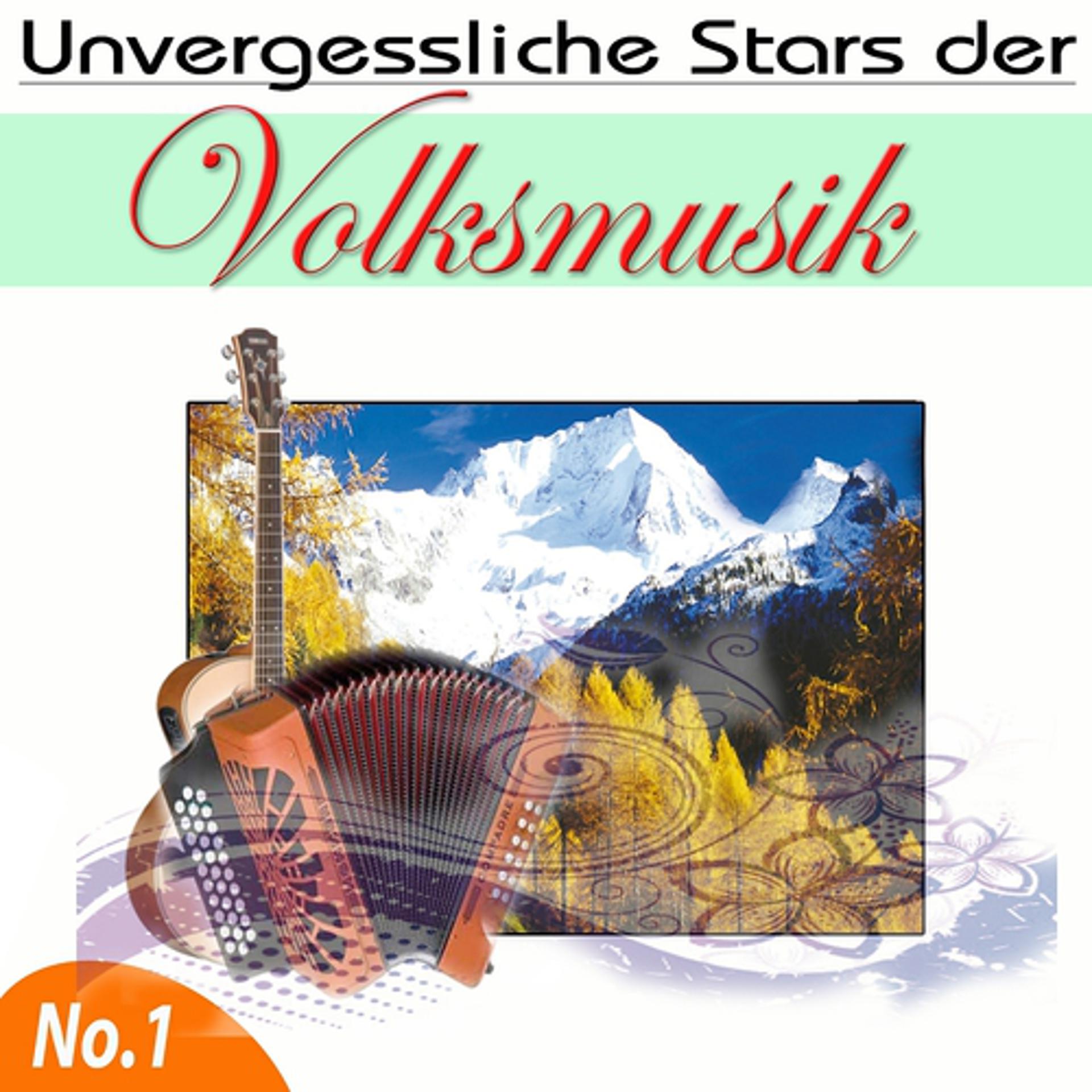 Постер альбома Unvergessliche Stars der Volksmusik, Vol. 1